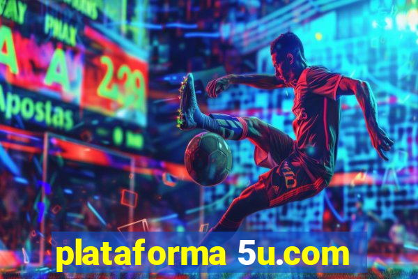 plataforma 5u.com